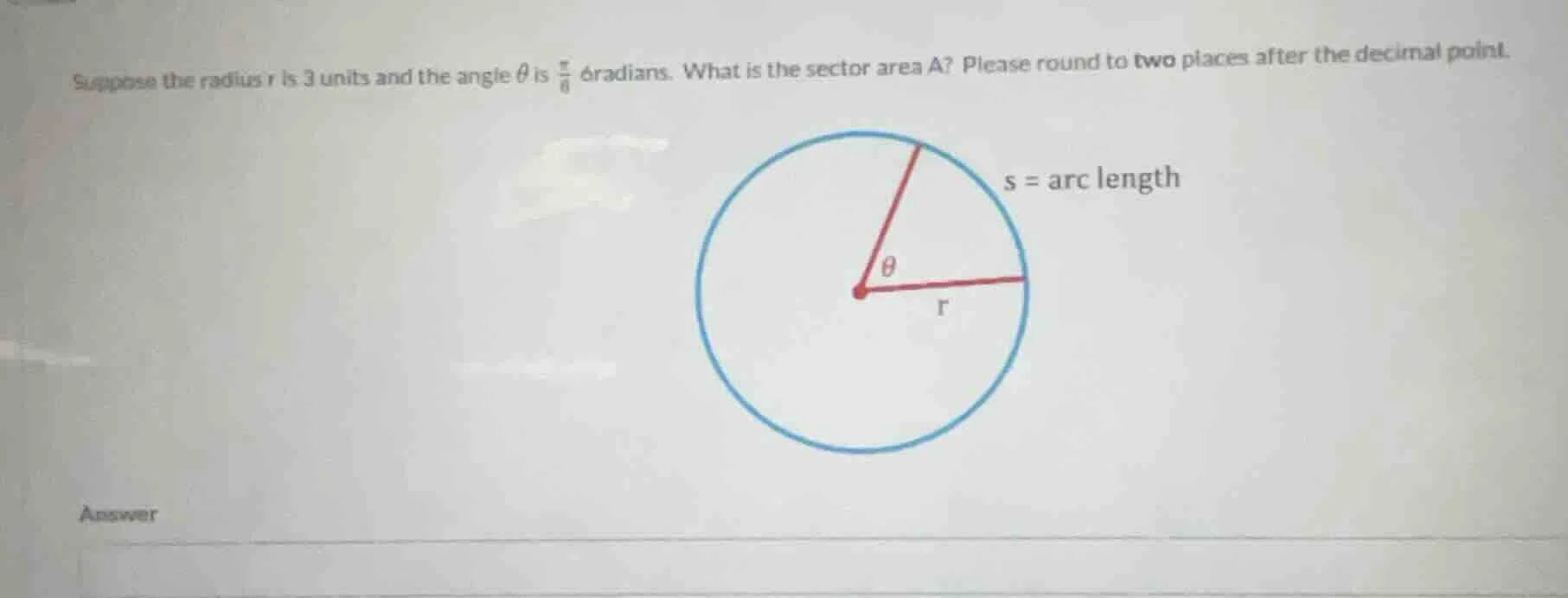 suppose the radius r is 3 units and the angle \\(\\theta\\) is \\(\\fra…
