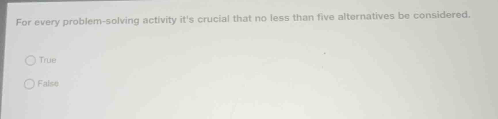 for every problem - solving activity its crucial that no less than five…