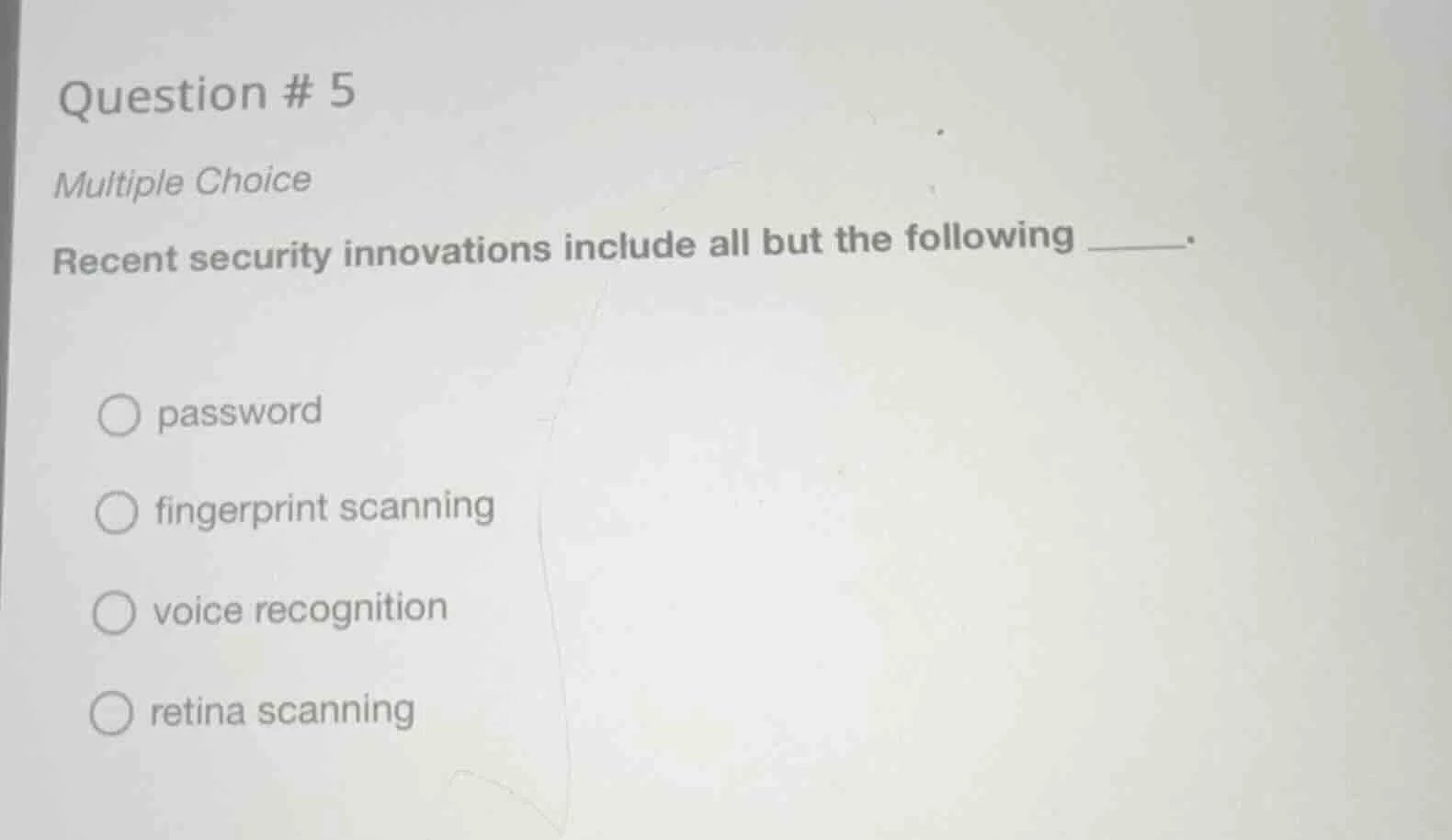 question # 5 multiple choice recent security innovations include all bu…