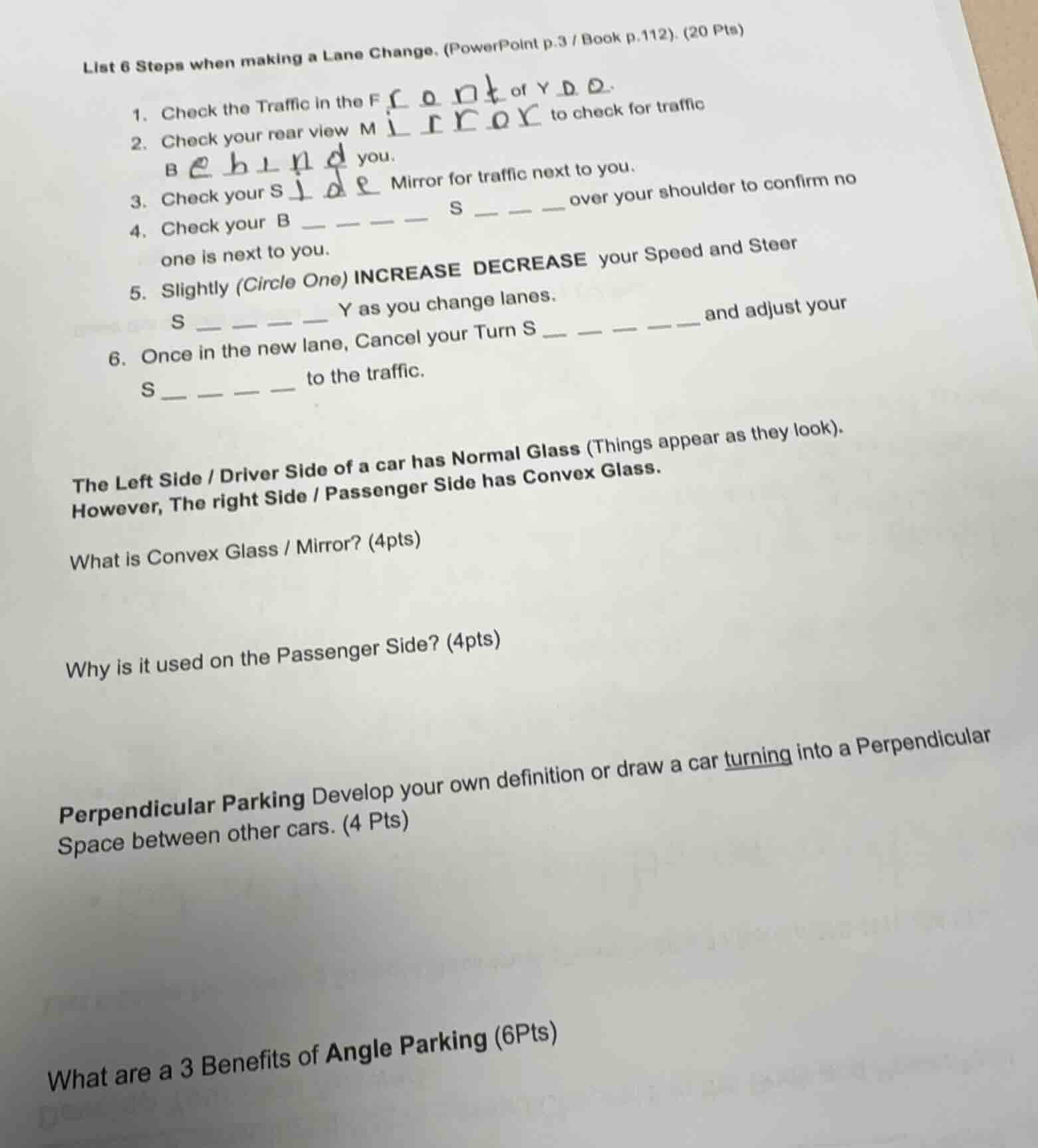 list 6 steps when making a lane change. (powerpoint p.3 / book p.112). …