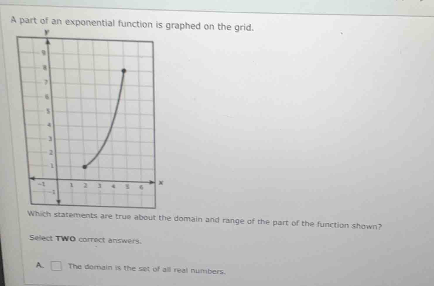 a part of an exponential function is graphed on the grid. which stateme…