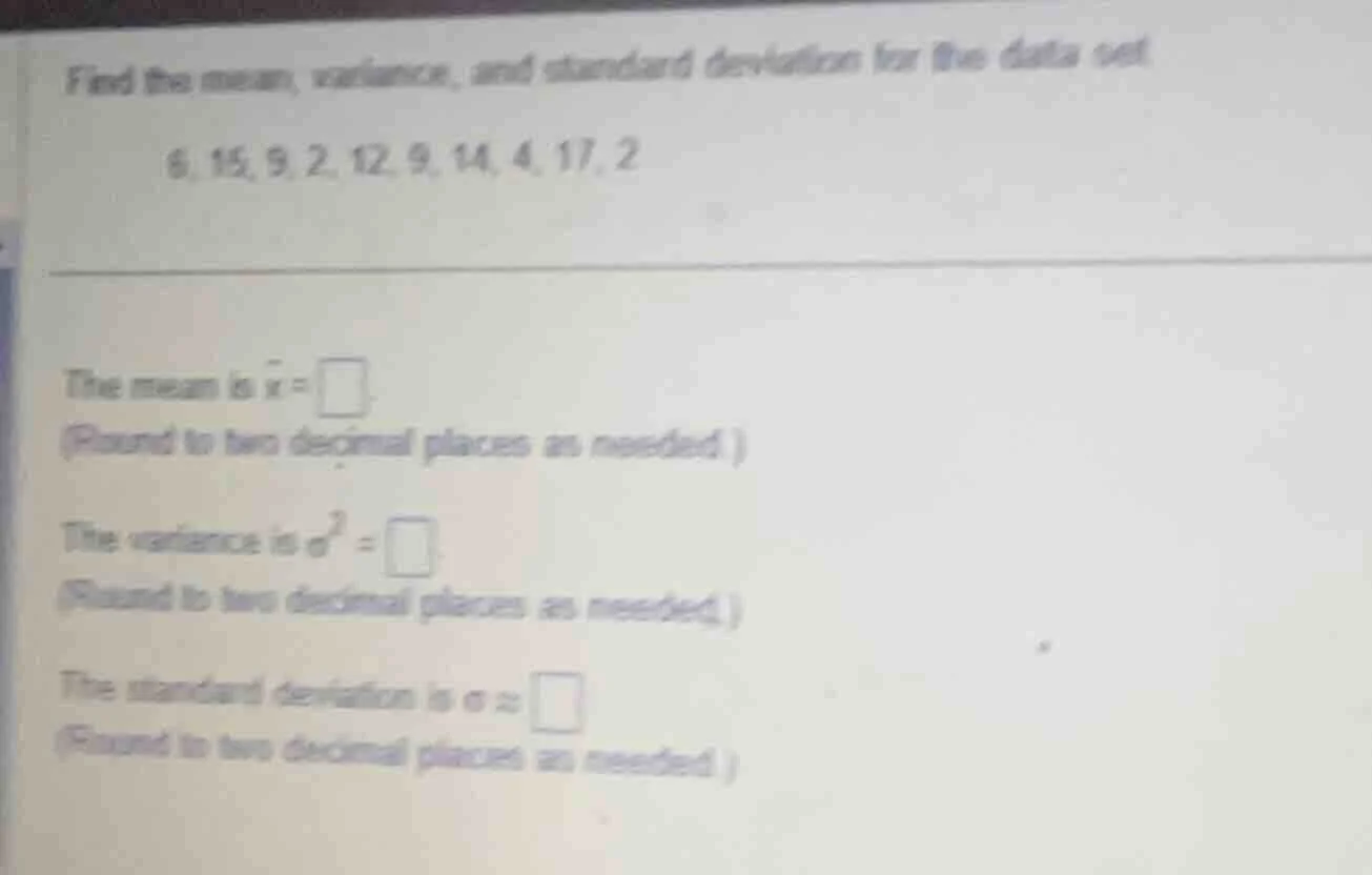 find the mean, variance, and standard deviation for the data set 6, 15,…