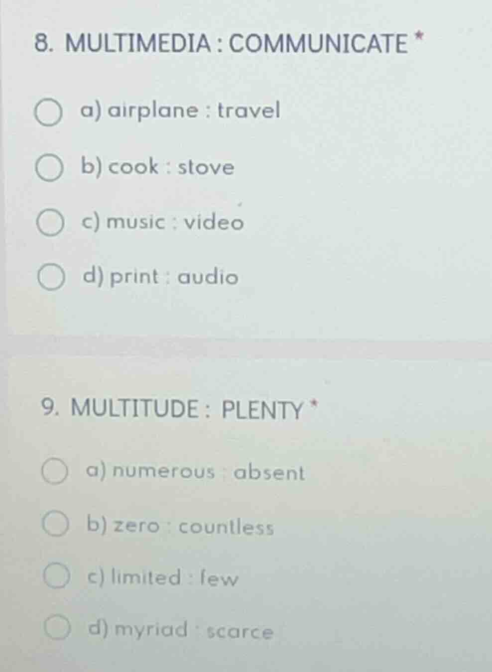 8. multimedia : communicate * a) airplane : travel b) cook : stove c) m…