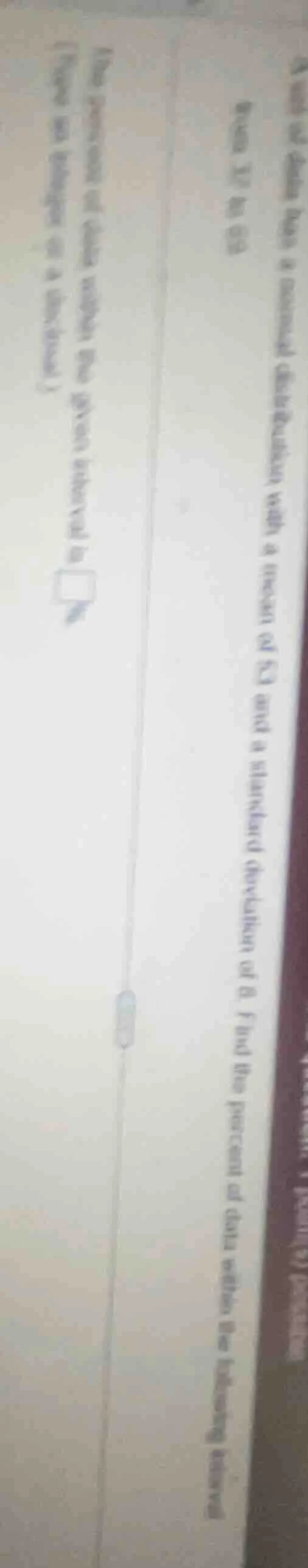 a set of data has a normal distribution with a mean of 60 and a standar…