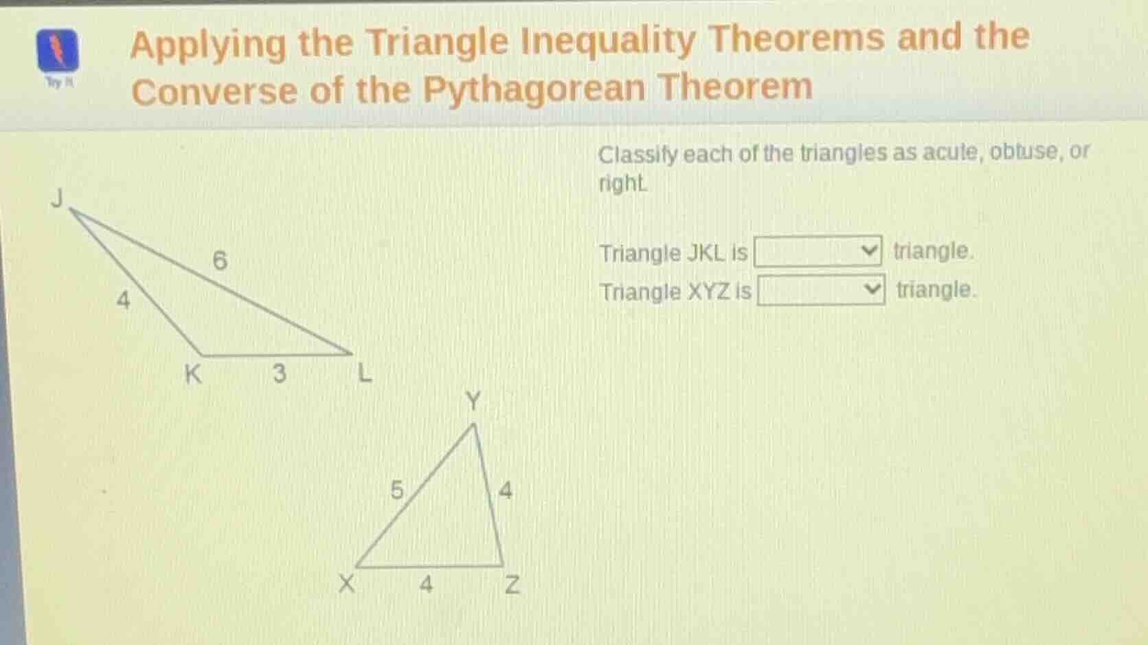 applying the triangle inequality theorems and the converse of the pytha…
