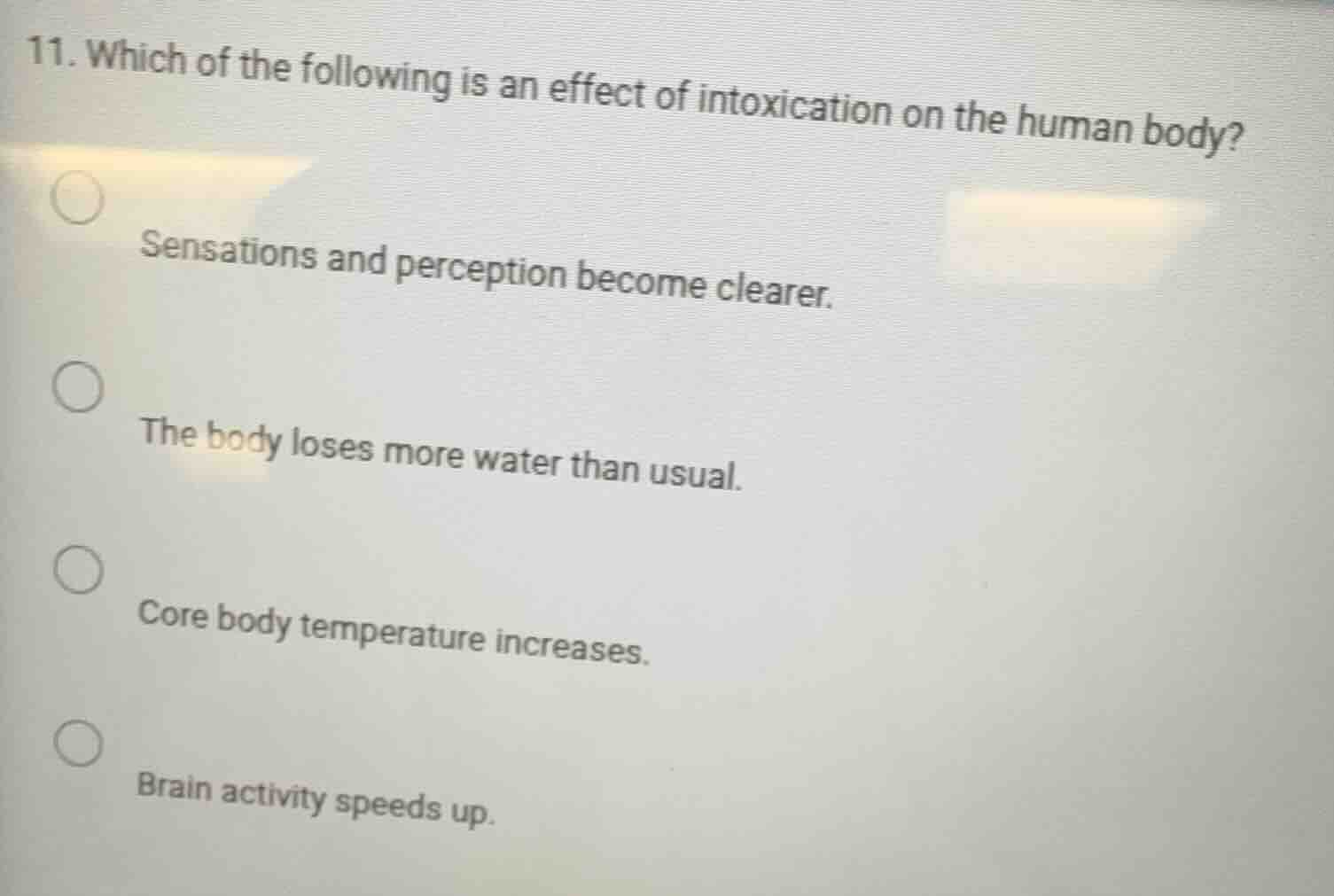 11. which of the following is an effect of intoxication on the human bo…