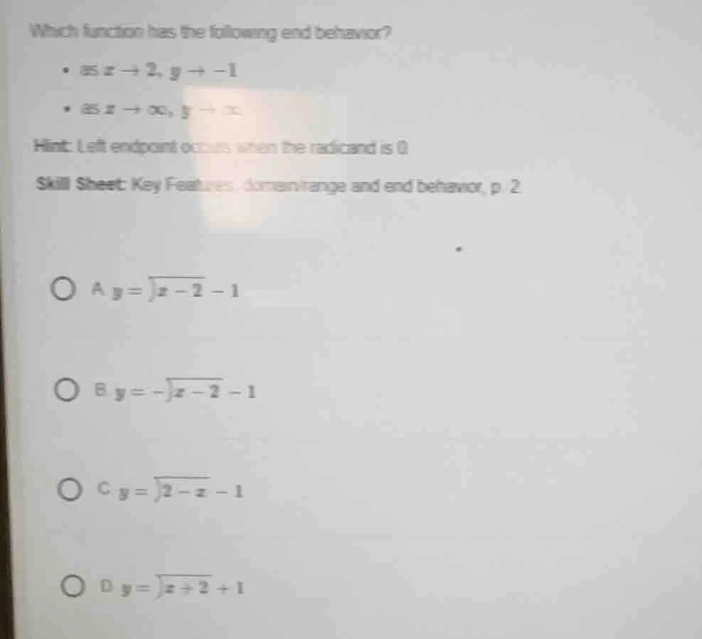 which function has the following end behavior? - as ( x \to 2 ), ( y \t…