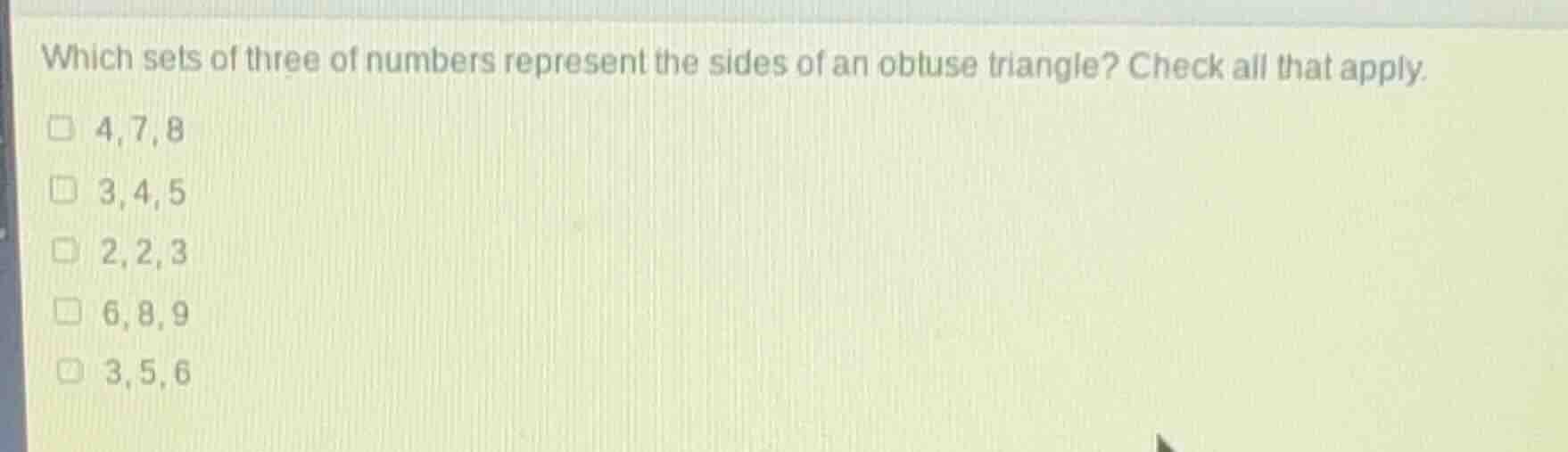which sets of three of numbers represent the sides of an obtuse triangl…