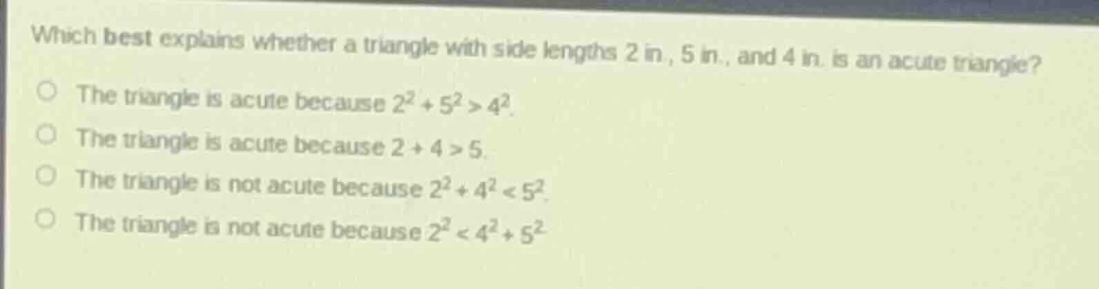 which best explains whether a triangle with side lengths 2 in, 5 in, an…