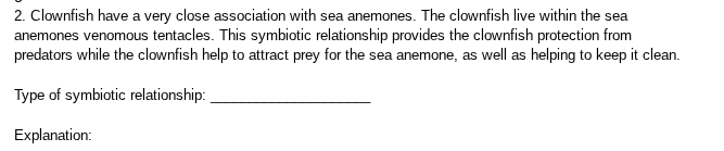 2. clownfish have a very close association with sea anemones. the clown…
