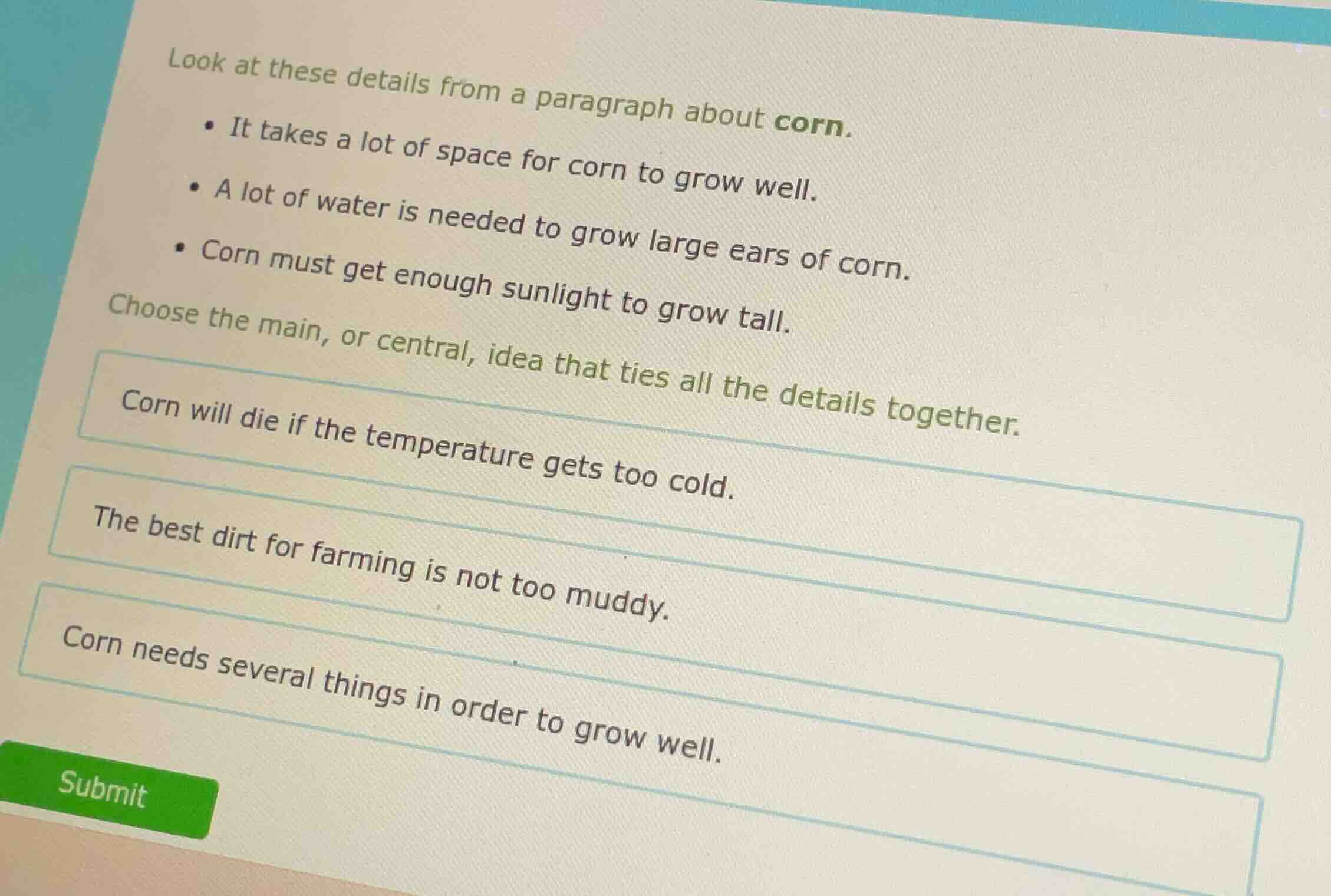 look at these details from a paragraph about corn. - it takes a lot of …