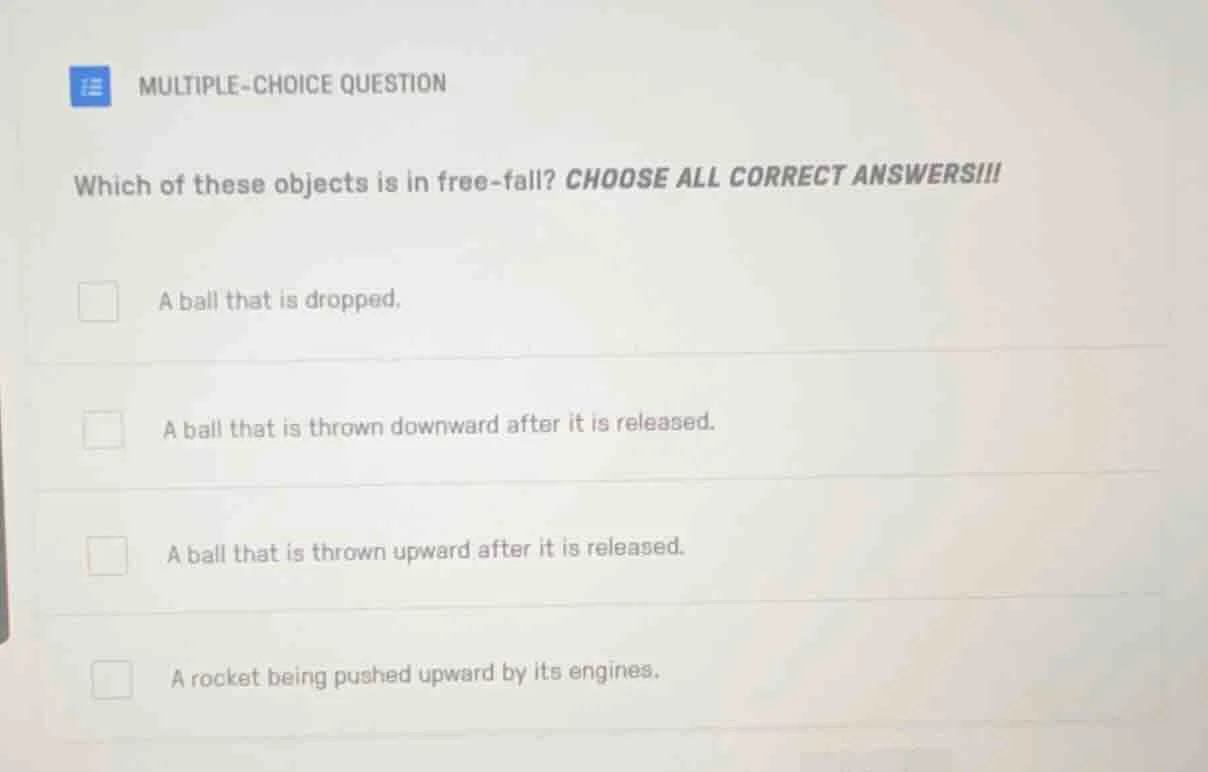 multiple-choice question which of these objects is in free-fall? choose…