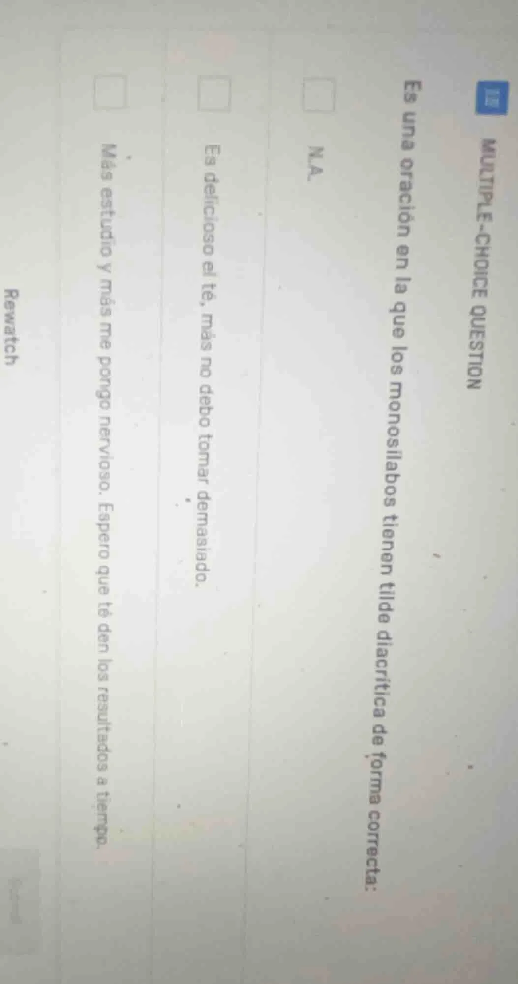 multiple-choice question es una oración en la que los monosílabos tiene…
