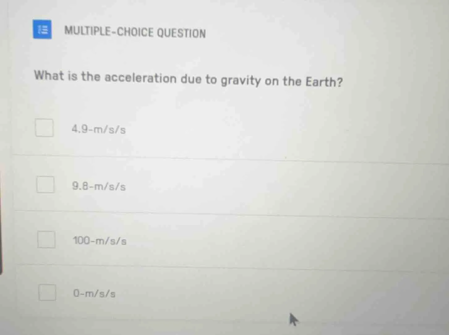 multiple-choice question what is the acceleration due to gravity on the…