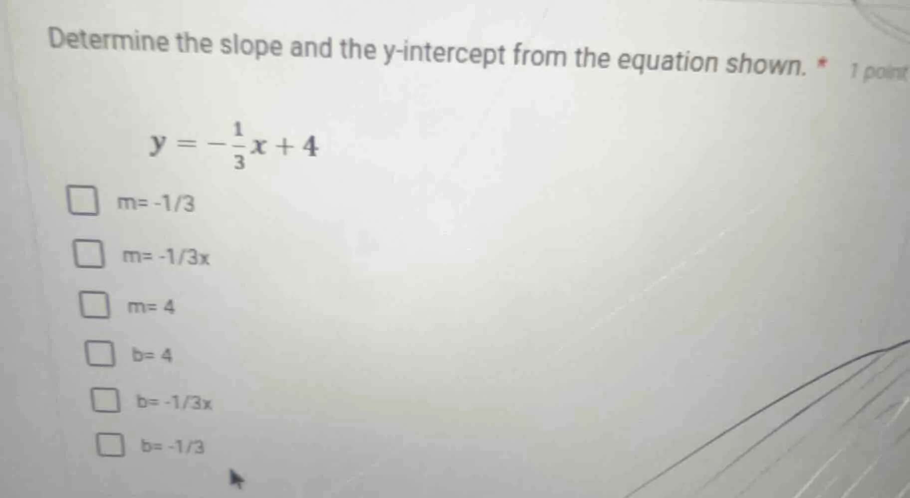 determine the slope and the y-intercept from the equation shown. * 1 po…