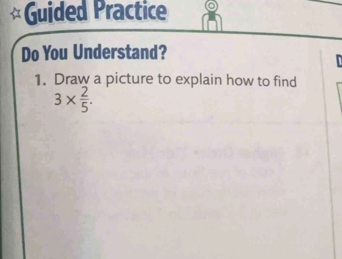 guided practice do you understand? 1. draw a picture to explain how to …