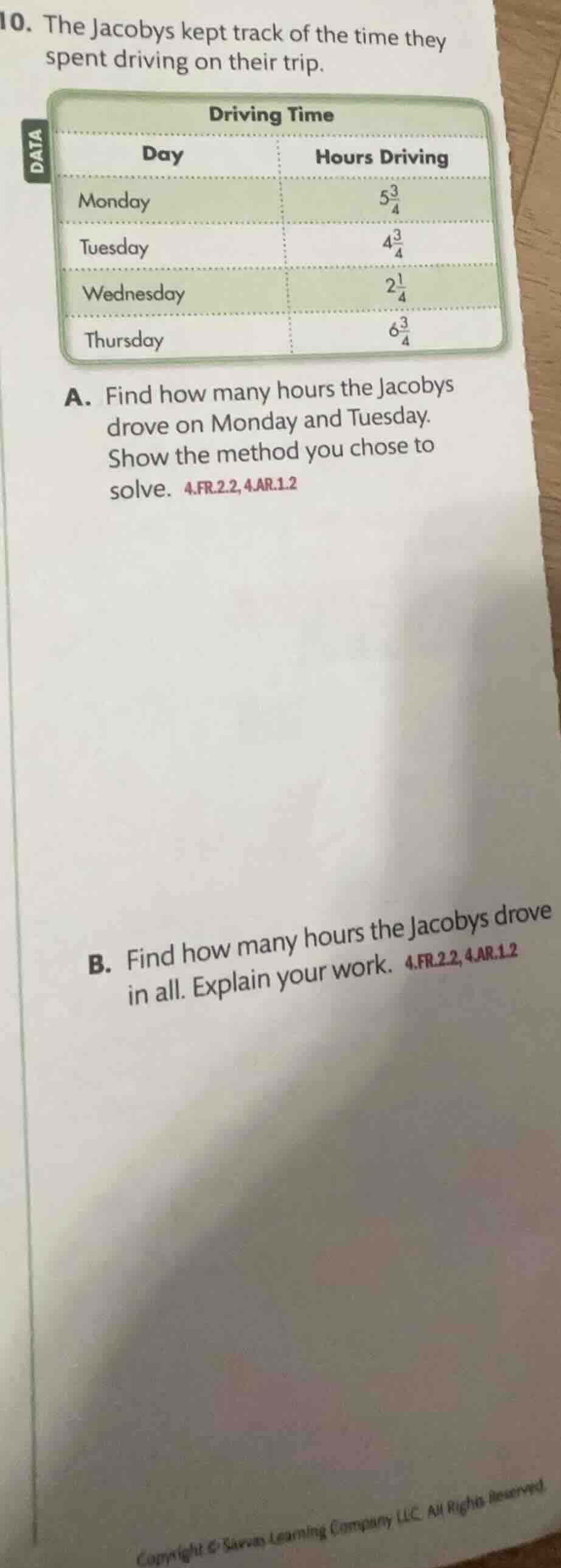 10. the jacobys kept track of the time they spent driving on their trip…