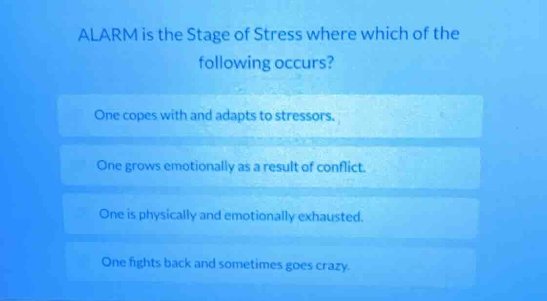 alarm is the stage of stress where which of the following occurs? one c…