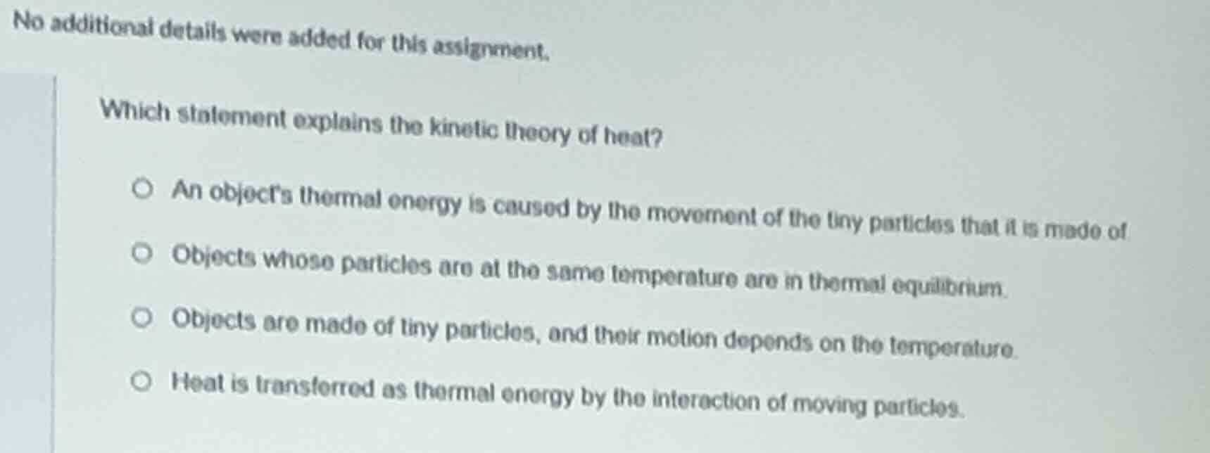 no additional details were added for this assignment. which statement e…