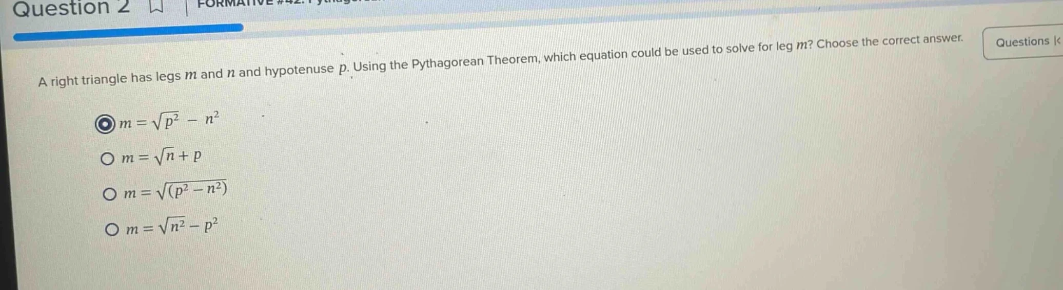 question 2 a right triangle has legs m and n and hypotenuse p. using th…