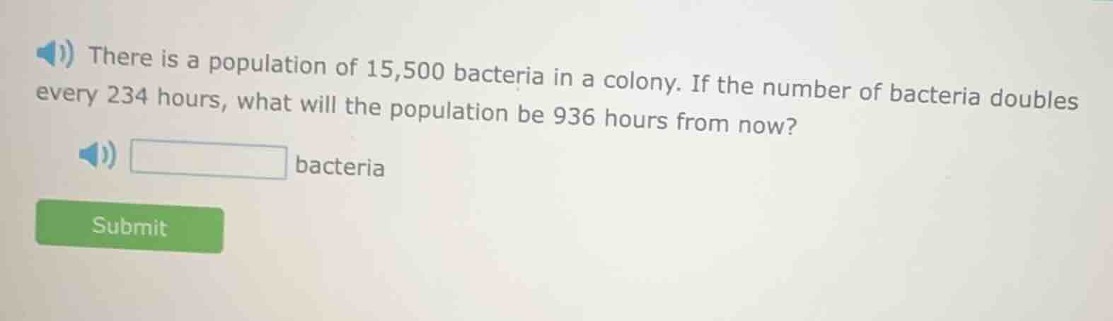 there is a population of 15,500 bacteria in a colony. if the number of …