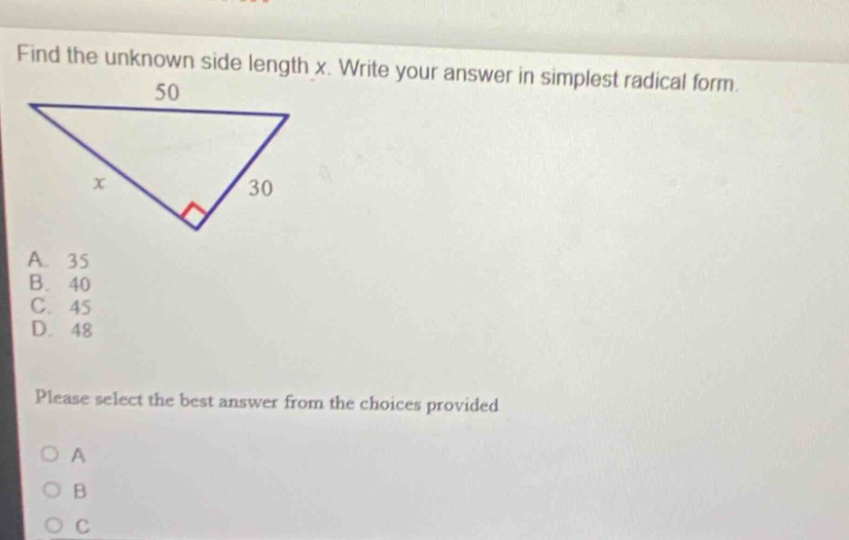 find the unknown side length x. write your answer in simplest radical f…