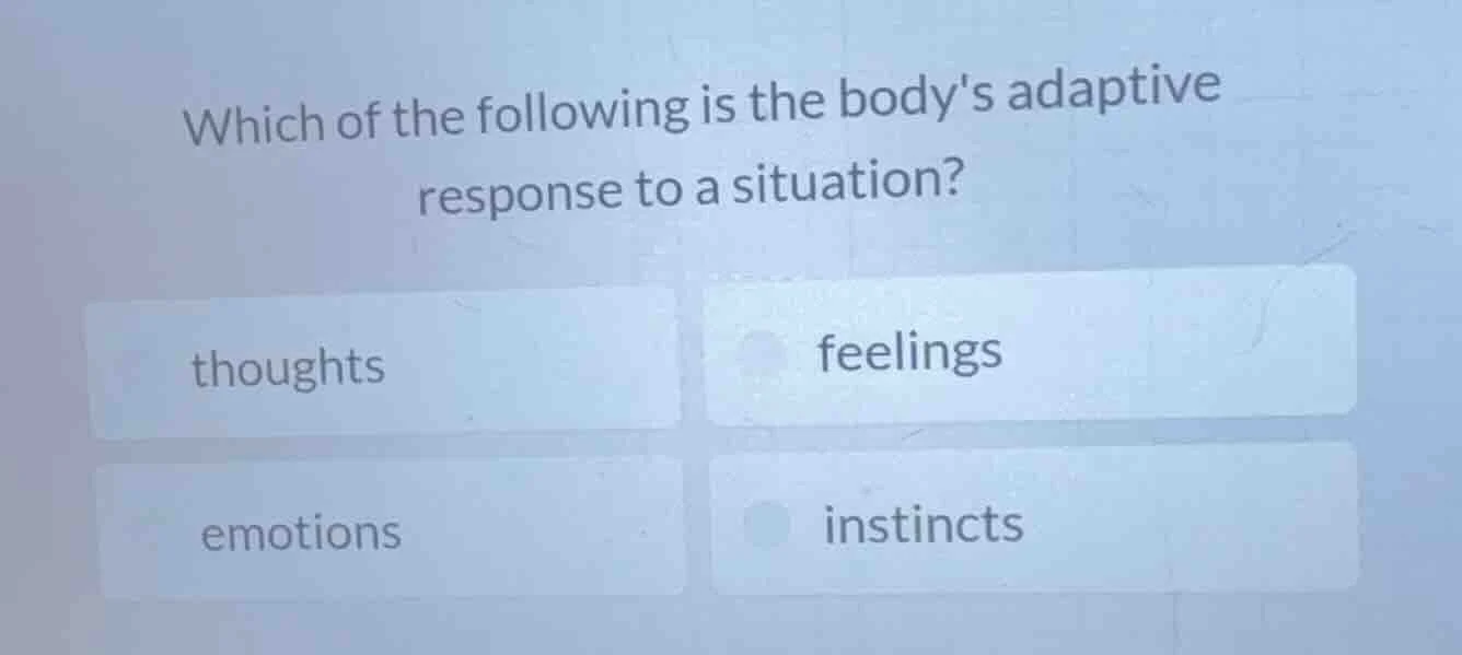 which of the following is the bodys adaptive response to a situation? t…