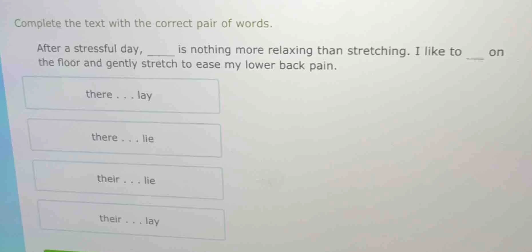 complete the text with the correct pair of words. after a stressful day…