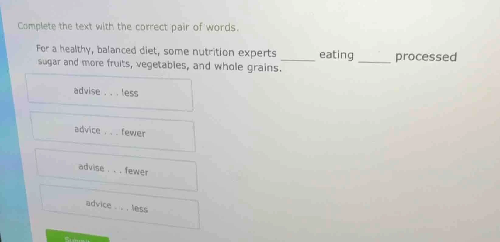 complete the text with the correct pair of words. for a healthy, balanc…