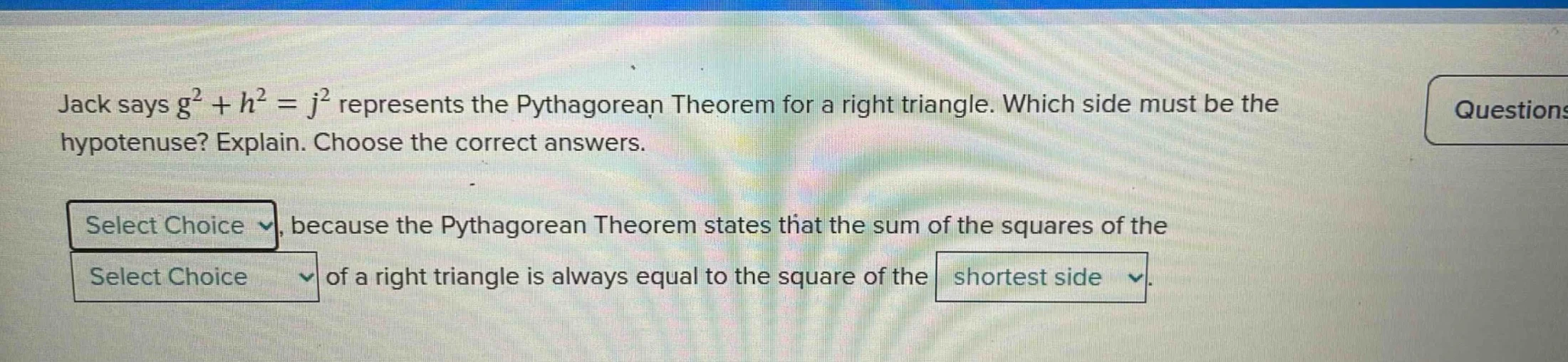 jack says $g^2 + h^2 = j^2$ represents the pythagorean theorem for a ri…