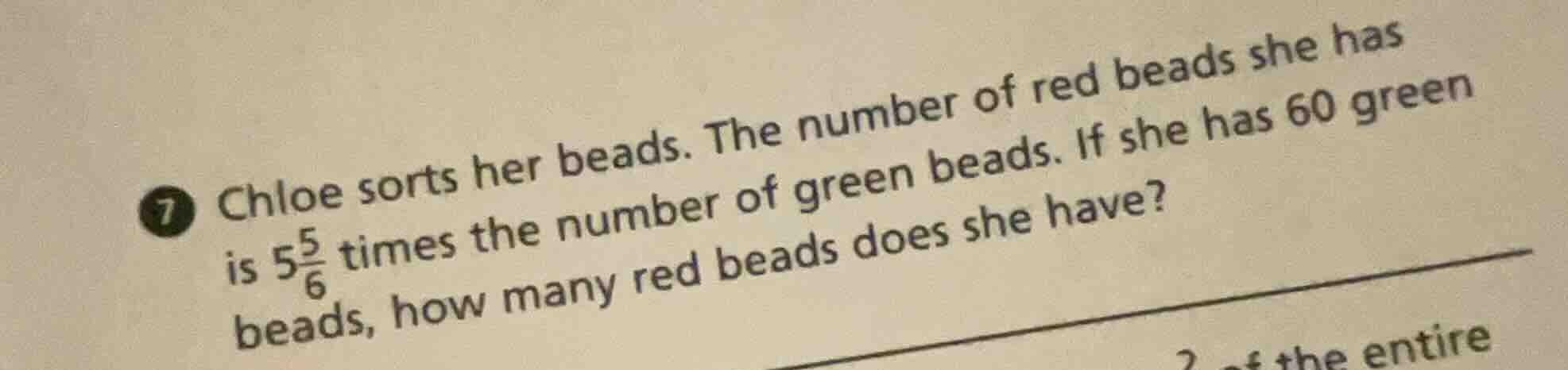 7 chloe sorts her beads. the number of red beads she has is $5\\frac{5}…
