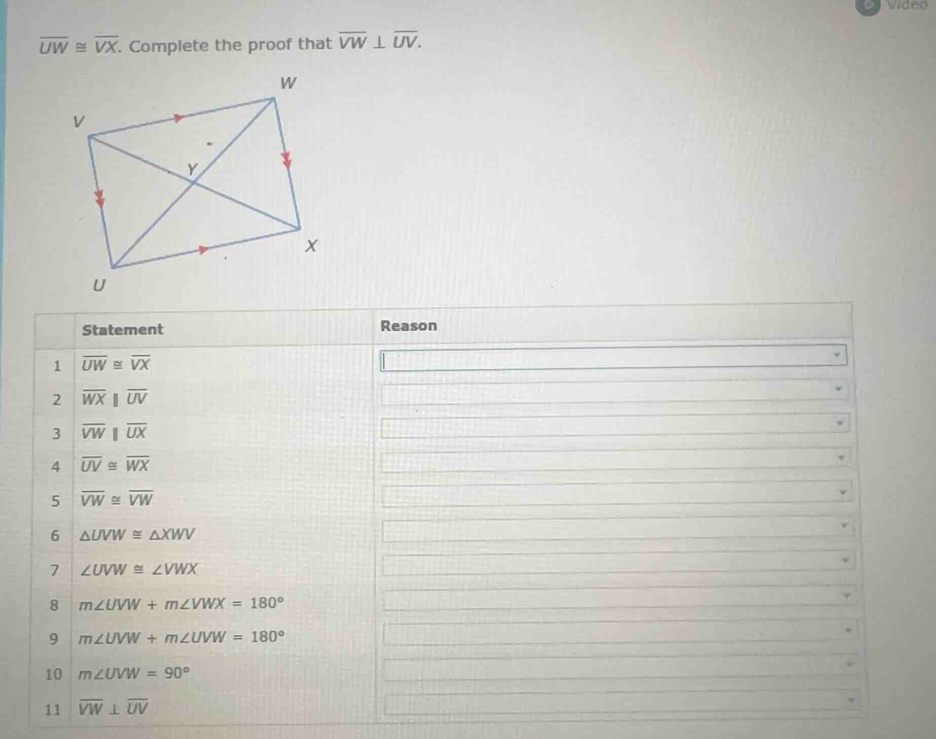 $\\overline{uw} \\cong \\overline{vx}$. complete the proof that $\\over…