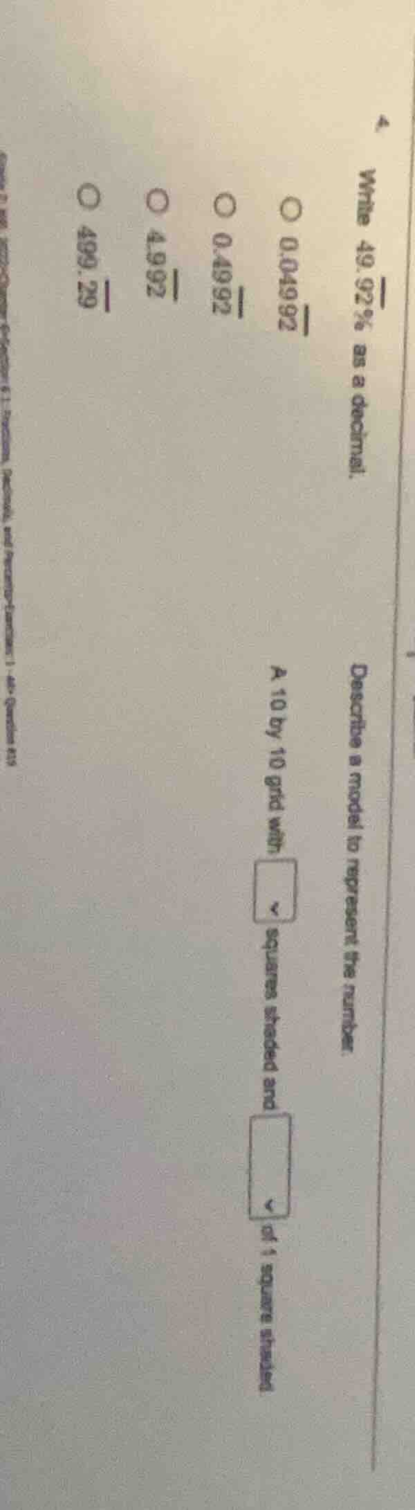 4. write 49.92% as a decimal. describe a model to represent the number.…