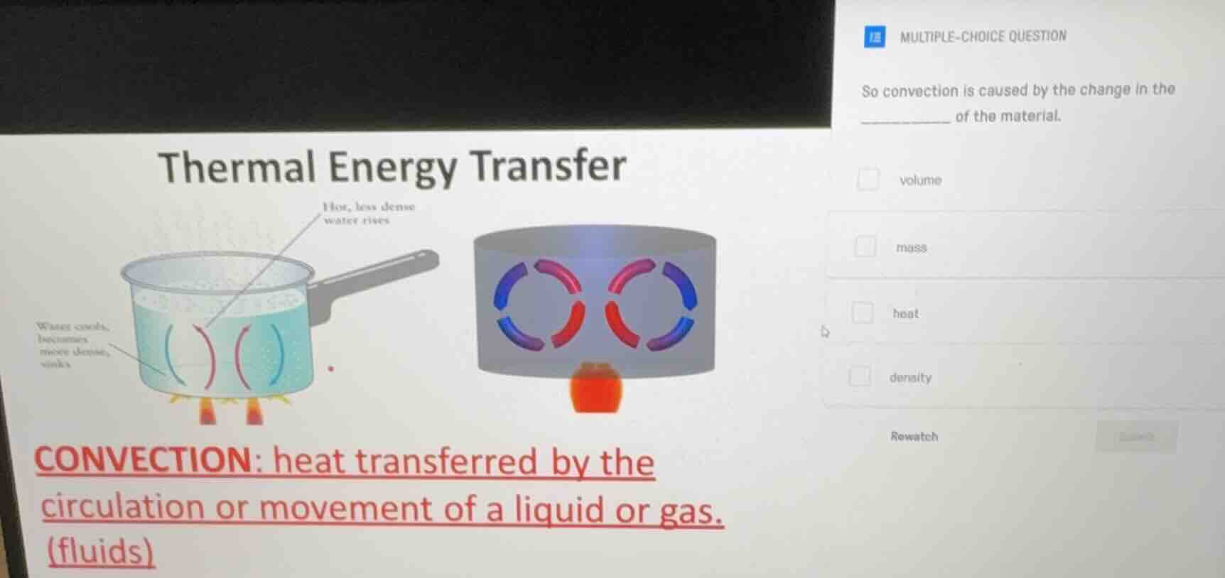 thermal energy transfer hot, less dense water rises water cools, become…
