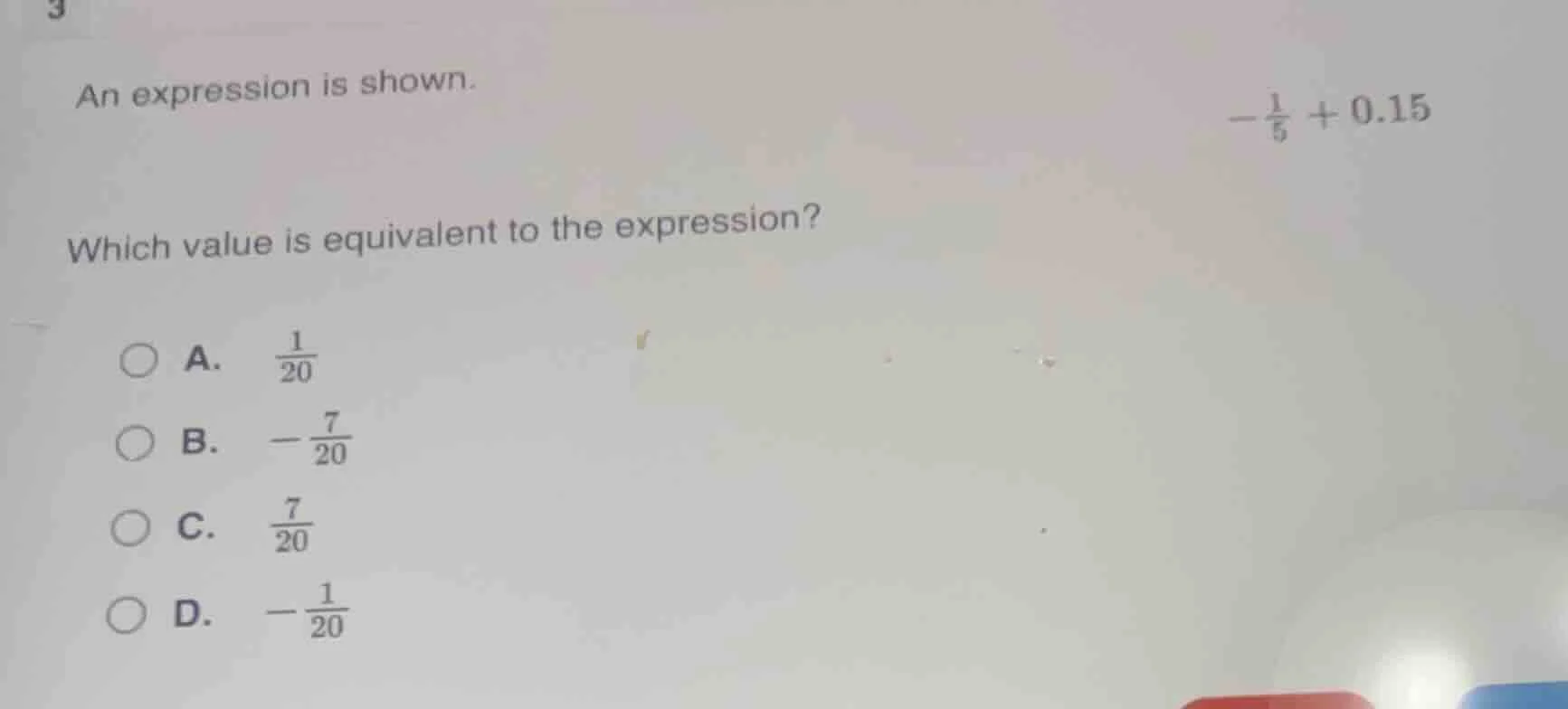 an expression is shown. $-\frac{1}{5} + 0.15$ which value is equivalent…