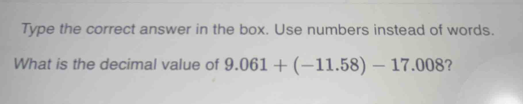 type the correct answer in the box. use numbers instead of words. what …