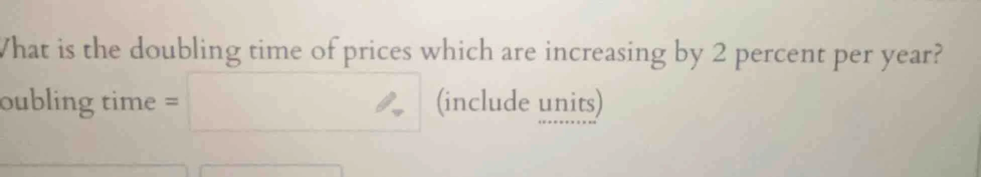 what is the doubling time of prices which are increasing by 2 percent p…