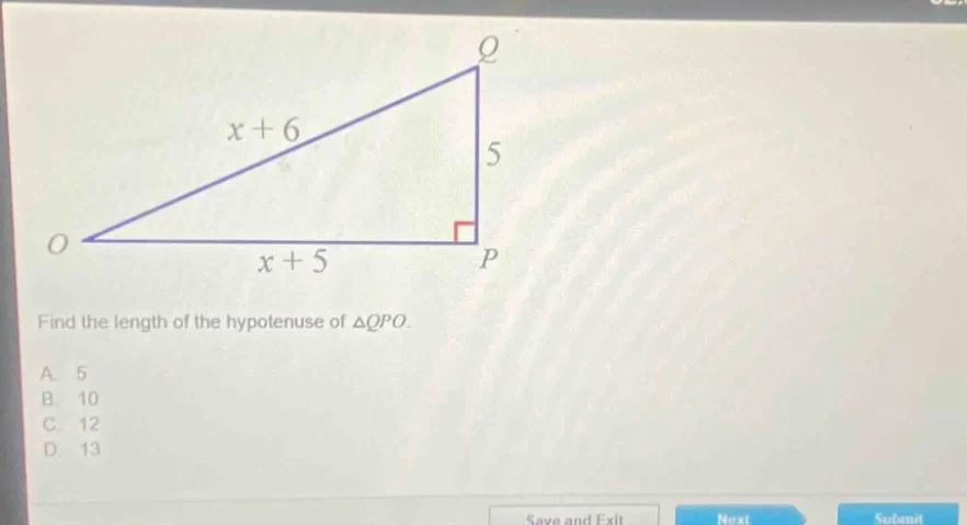 find the length of the hypotenuse of $\\triangle qpo$. a. 5 b. 10 c. 12…