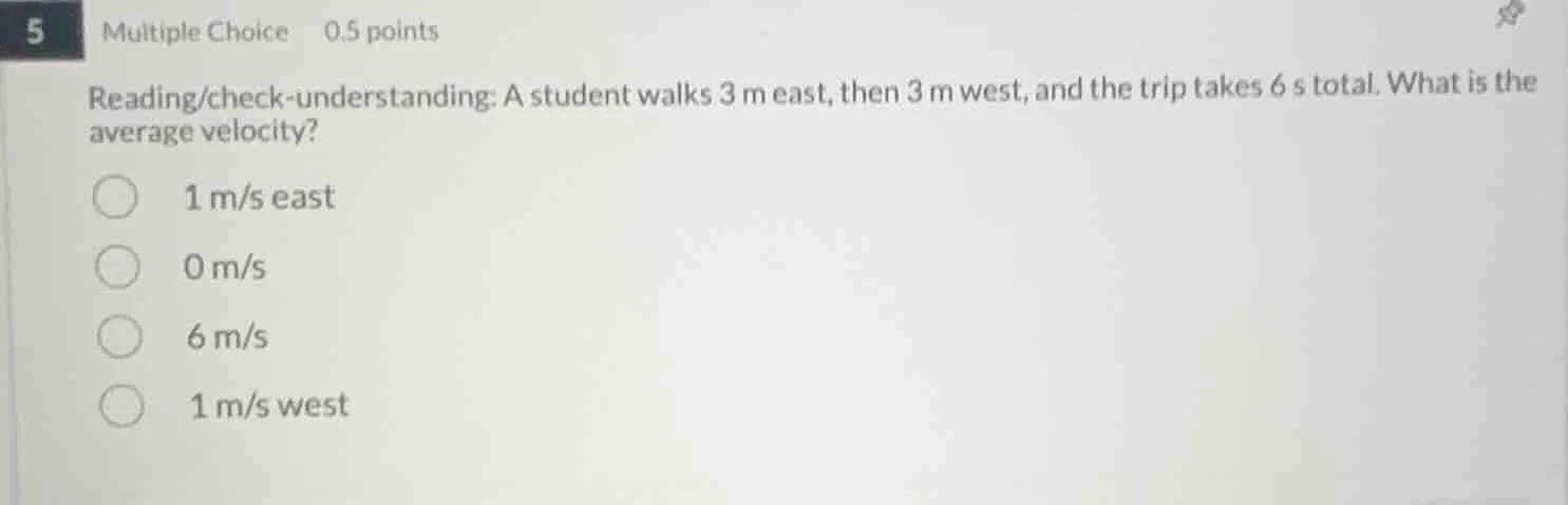 reading/check - understanding: a student walks 3 m east, then 3 m west,…