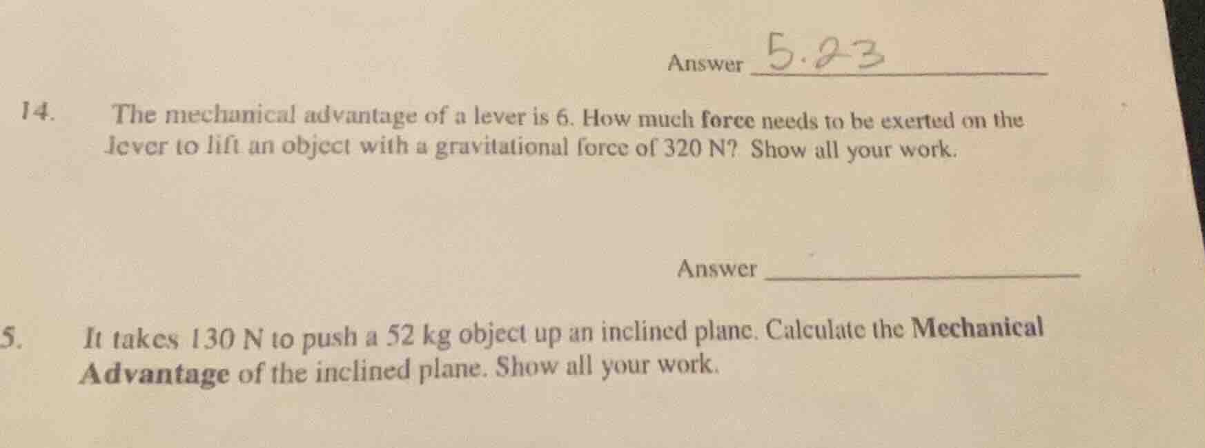 14. the mechanical advantage of a lever is 6. how much force needs to b…
