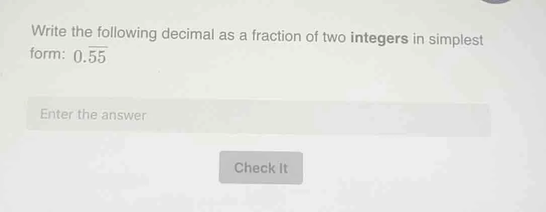 write the following decimal as a fraction of two integers in simplest f…