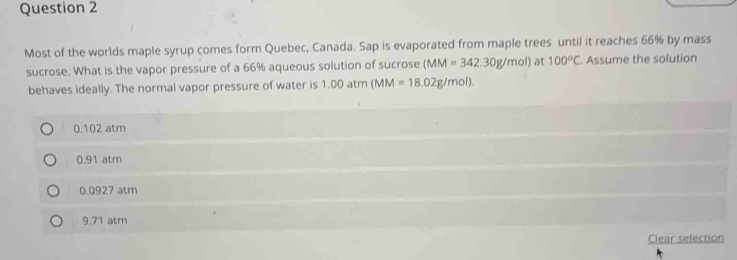 question 2 most of the worlds maple syrup comes form quebec, canada. sa…