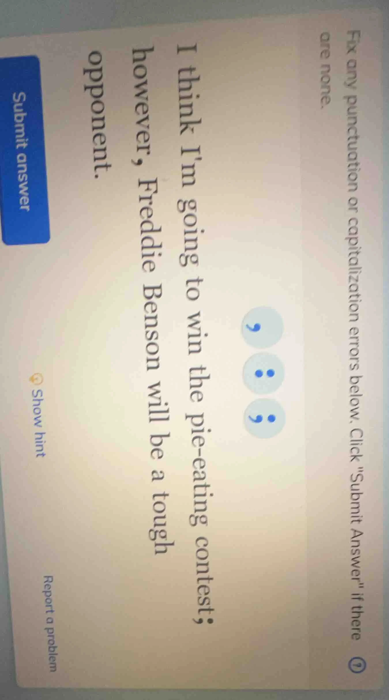 fix any punctuation or capitalization errors below. click \submit answe…