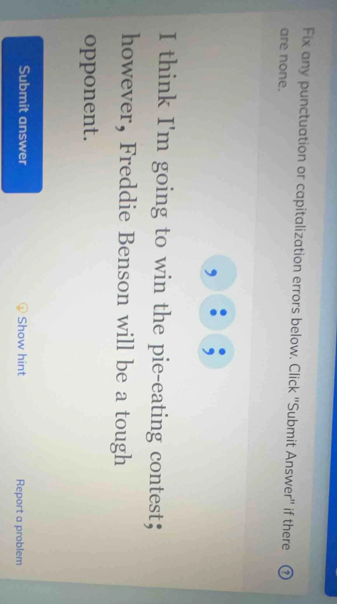 fix any punctuation or capitalization errors below. click \submit answe…