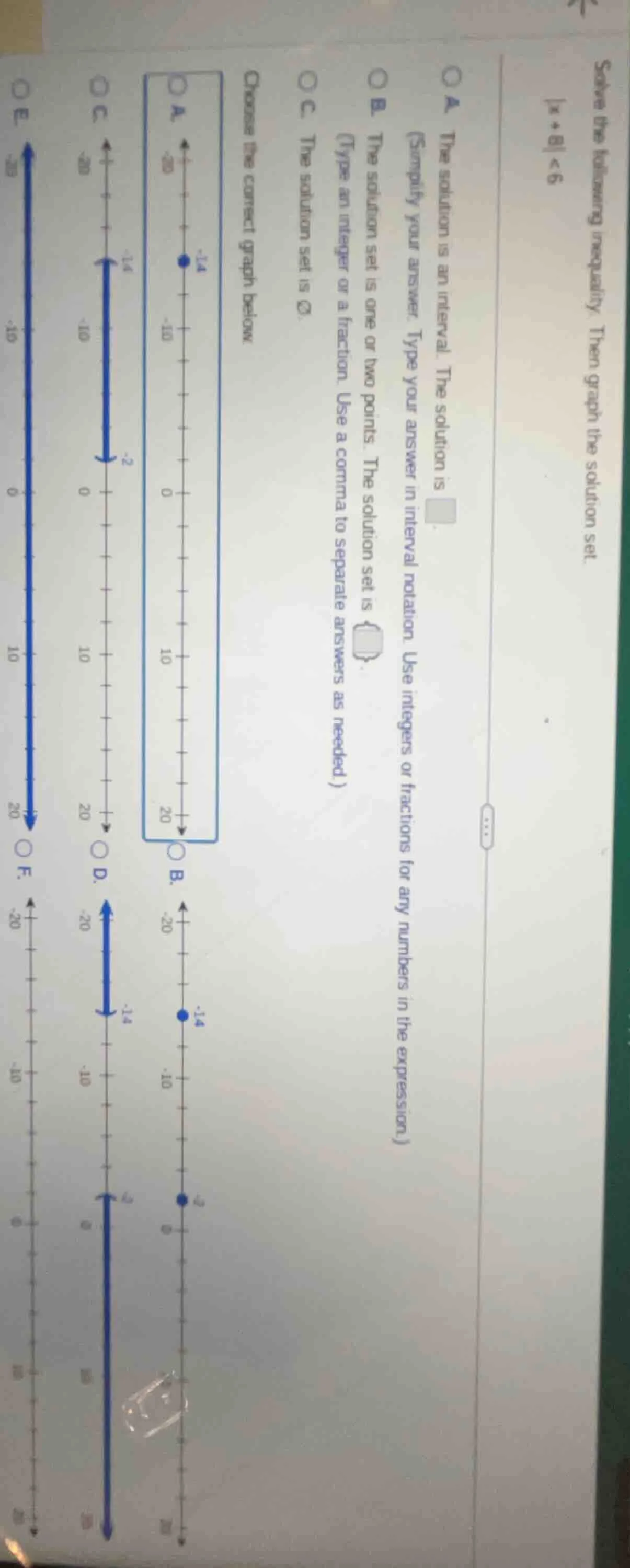 solve the following inequality. then graph the solution set. |x + 8| < …