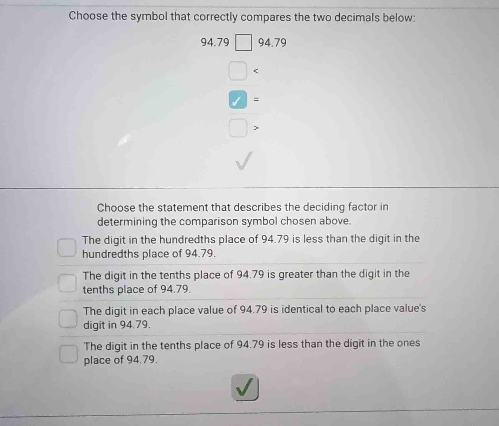 choose the symbol that correctly compares the two decimals below: 94.79…