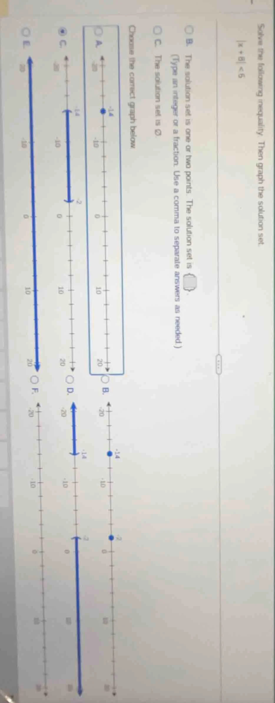 solve the following inequality. then graph the solution set. |x + 8| < …