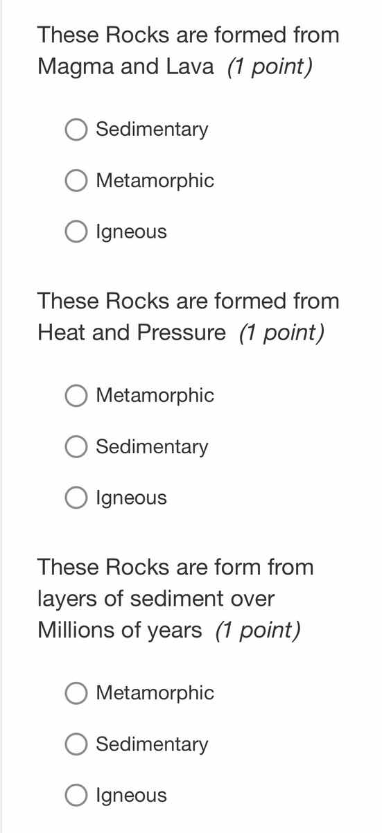 these rocks are formed from magma and lava (1 point) sedimentary metamo…