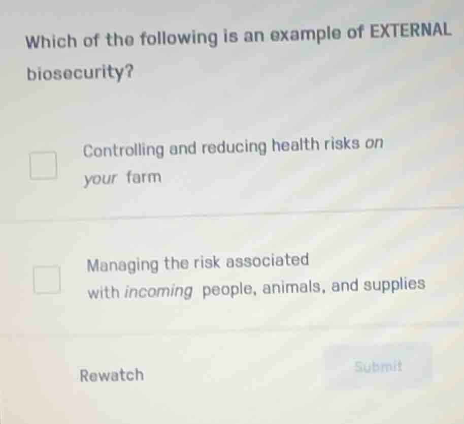which of the following is an example of external biosecurity? controlli…