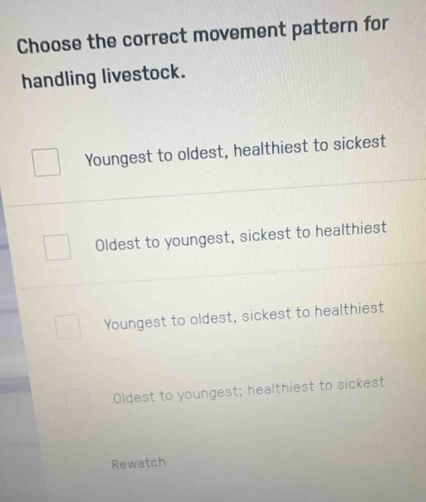 choose the correct movement pattern for handling livestock. youngest to…